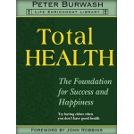 Total Health – The Foundation for Success and Happiness